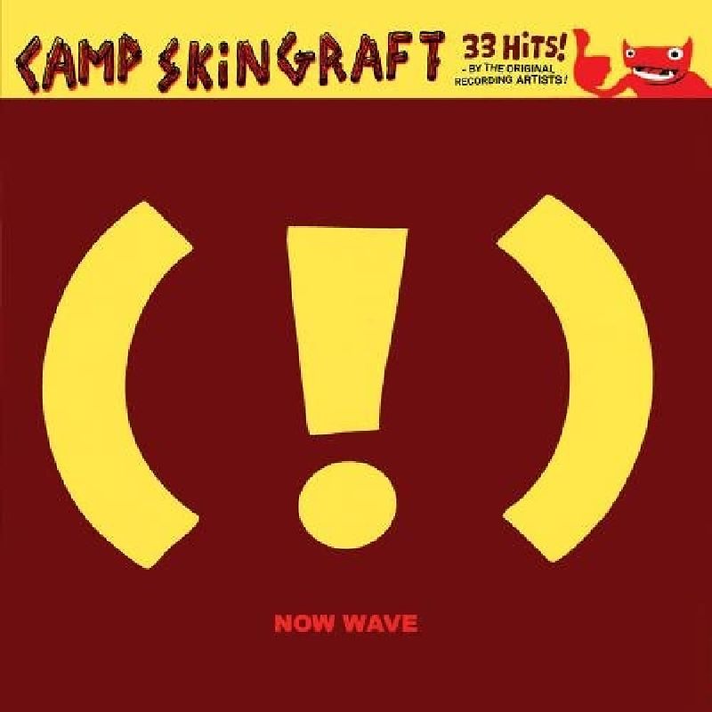 Camp Skin Graft ! Now Wave