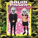 Squid Pisser CD Vaporize A Tadpole