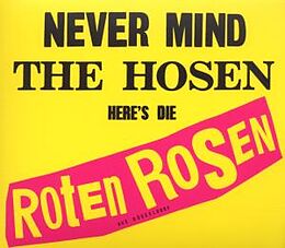 Die Roten Rosen CD Never Mind The Hosen-here's Die Roten Rosen