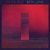 Ra Ra Riot LP (Vinyl) Beta Love (Vinyl)