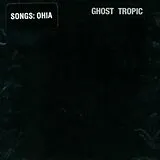Songs: Ohia CD Ghost Tropic