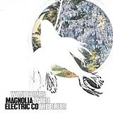 Magnolia Electric Co LP (analog) What Comes...