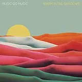 Music Go Music Maxi Single (analog) Warm In The Shadows