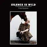 Frida Hyvönen CD Silence Is Wild