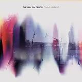 War On Drugs LP (analog) Slave Ambient