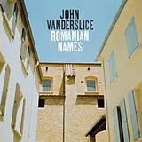 John Vanderslice LP (analog) Romanian Names