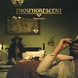 Phosphorescent LP (analog) Muchacho
