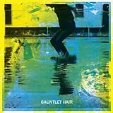 Gauntlet Hair LP (analog) Gauntlet Hair