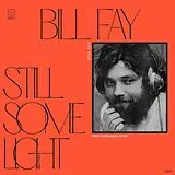 Bill Fay LP (analog) Still Some Light: Part 1 (indies Only)