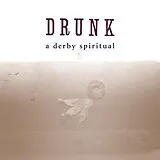 Drunk Vinyl A Derby Spiritual