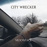 Moonface Vinyl City Wrecker