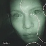 Okay Kaya LP (analog) Watch This Liquid Pour Itself