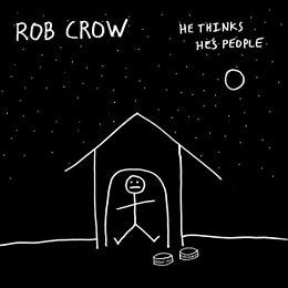 Rob Crow CD He Thinks He's People