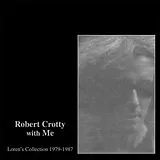 Loren Crotty Robert & Connors LP mit Bonus-CD Robert Crotty With Me: Loren''s Collection