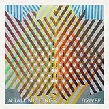 In Tall Buildings LP (Vinyl) Driver