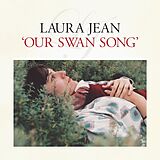 Laura Jean Vinyl Our Swan Song