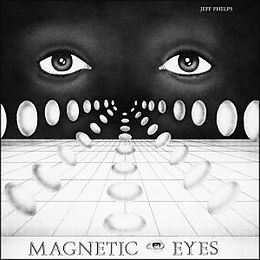 Jeff Phelps Vinyl Magnetic Eyes