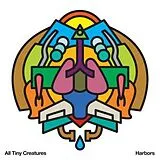 All Tiny Creatures LP (analog) Harbors