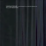 William Basinski CD Variations: A Movement In Chrome Primitive
