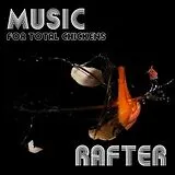 Rafter CD Music For Total Chickens