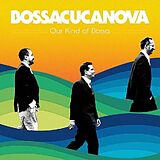 Bossacucanova CD Our Kind Of Bossa