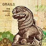 Grails CD Burden Of Hope,The