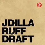 J Dilla LP (analog) Ruff Draft