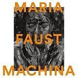 Faust,Maria Vinyl Machina
