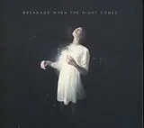 Breakage CD When The Night Comes