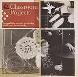 Various/British Schoolchildren CD Classroom Projects