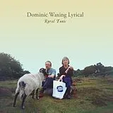 Dominic Waxing Lyrical CD Rural Tonic