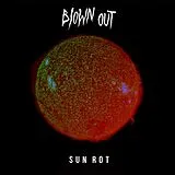 Blown Out LP (analog) Sun Rot