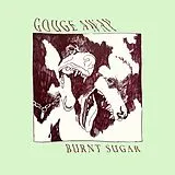 Gouge Away LP (analog) Burnt Sugar
