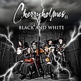 Cherryholmes CD Cherryholmes Ii:Black And White