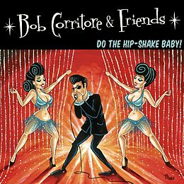 Bob Corritore CD Bob Corritore & Friends: Do The Hip-Shake Baby!
