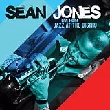 Sean Jones CD Live From Jazz At The Bistro
