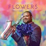 Jimmy Greene CD Flowers - Beautiful Life, Vol.