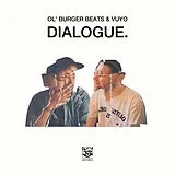 Ol' Burger Beats & Vuyo Vinyl Dialogue.