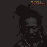 Mr Raoul K Vinyl African Paradigm