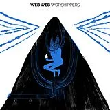 Web Web LP (analog) Worshippers