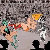 The Mountain Goats Vinyl Beat The Champ (Vinyl)