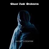 Ghost Funk Orchestra LP (analog) An Ode To Escapism
