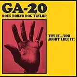 Ga-20 LP (Vinyl) Try It...You Might Like It: Ga-20 Does Hound Dog Taylor