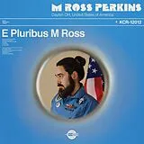 M Ross Perkins Vinyl E Pluribus M Ross (ltd. Clear Vinyl)