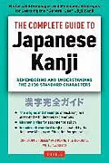 ePUB The Complete Guide to Japanese Kanji von Christopher Seely, Kenneth G. Henshall