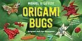 E-Book (epub) Origami Bugs Ebook von Michael G. Lafosse