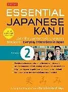 E-Book (epub) Essential Japanese Kanji Volume 2 von University Of Tokyo Kanji Research Group
