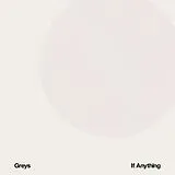 Greys LP (Vinyl) If Anything (Vinyl)