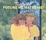 The Beths CD Future Me Hates Me