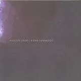 Marconi Union CD A Lost Connection